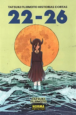 Tatsuki Fujimoto. Historias Cortas 22-26