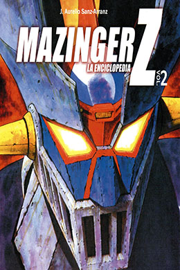 Mazinger Z - La enciclopedia Mazinger Z – La enciclopedia